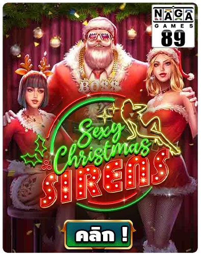 กรอบเกม-Naga89-Sexy-Christmas-Sirens