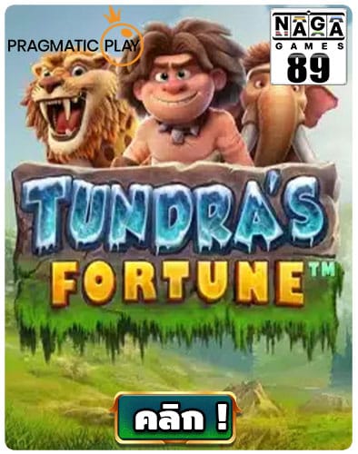 Tundra’s-Fortune